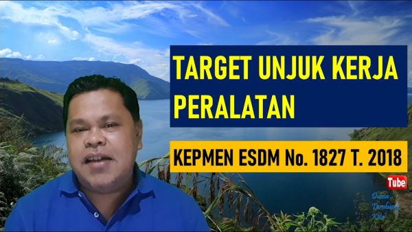 TARGET UNJUK KERJA PERALATAN – Kepmen ESDM No. 1827 Tahun 2018 – Mimir